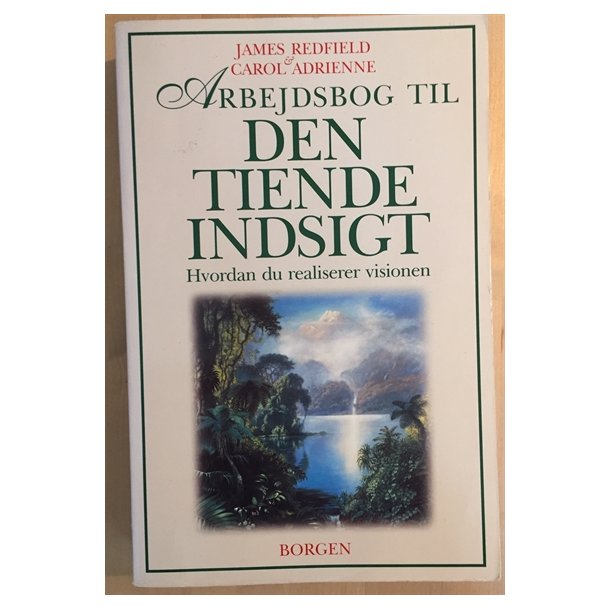 Redfield, James og Carol Adrienne: Arbejdsbog til Den tiende indsigt