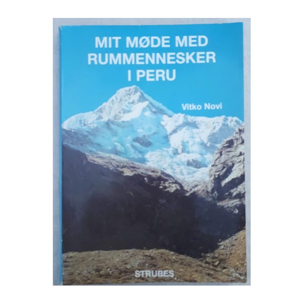 Novi, Vitko: Mit mde med rummennesker i Peru