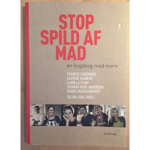 Juul, Selina: Stop spild af mad