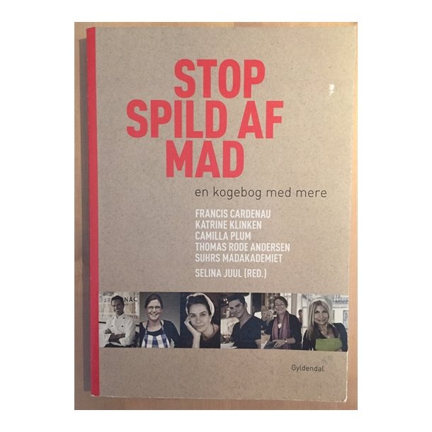 Juul, Selina: Stop spild af mad