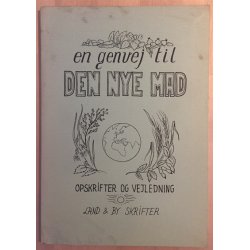 Land og by skrifter: En genvej til den nye mad