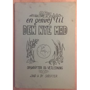 Land og by skrifter: En genvej til den nye mad