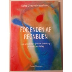 Mgelvang, Ebba Grethe: For enden af regnbuen