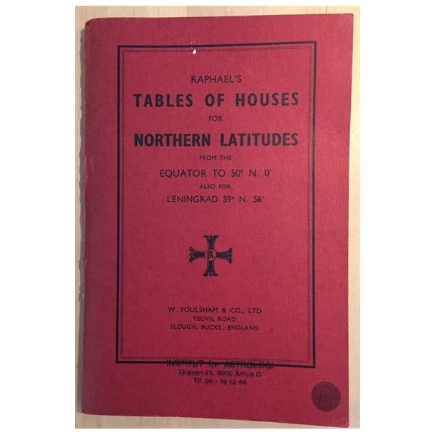 Raphael's Tables of Houses for Northern Latitudes