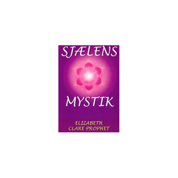 Prophet, Elisabeth Clare - Sjlens mystik