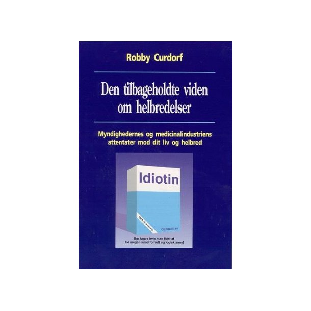Curdorf, Robby: Den tilbageholdte viden om helbredelser